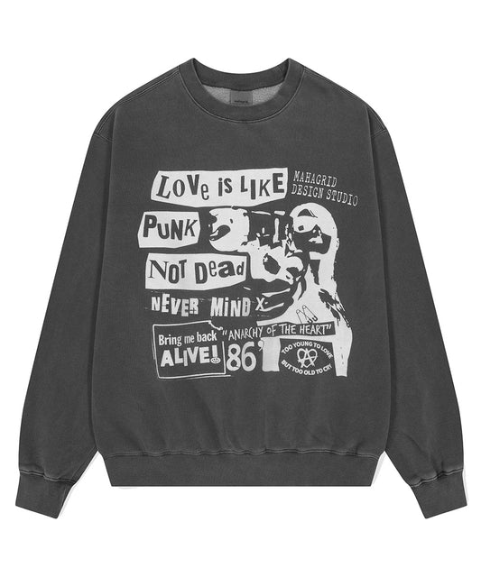 Mahagrid Love Punk Pigment Sweatshirt